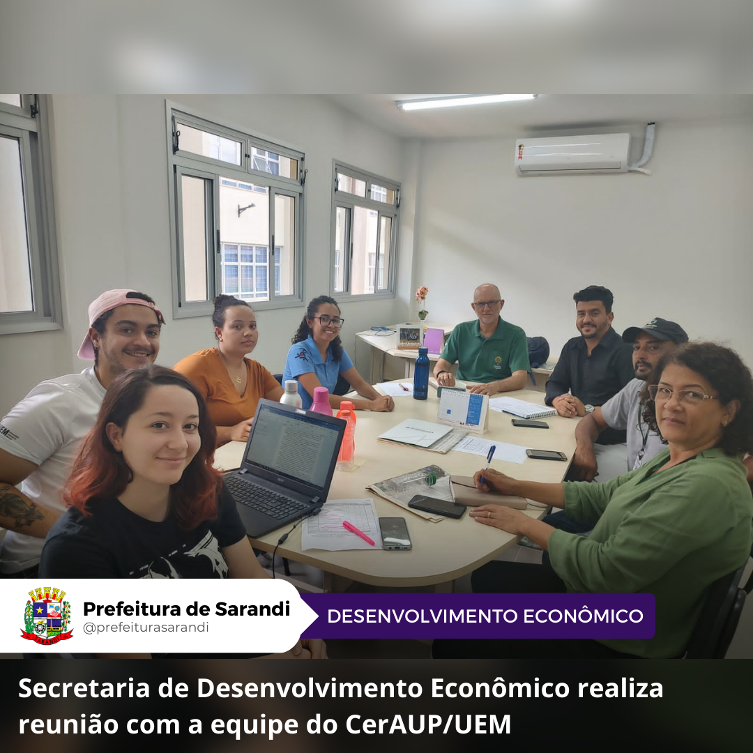 Secretaria de Desenvolvimento Econômico realiza reunião com a equipe do CerAUP/UEM